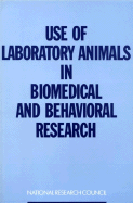 Use of Laboratory Animals in Biomedical and Behavioral Research