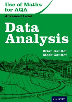 Use of Maths for Aqa Data Analysis - Gaulter, Brian