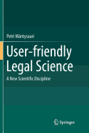 User-Friendly Legal Science: A New Scientific Discipline