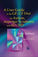 User Guide Gf/Cf Diet Autism a