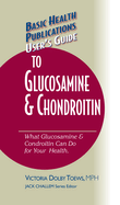 User's Guide to Glucosamine and Chondroitin