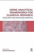 Using Analytical Frameworks for Classroom Research: Collecting Data and Analysing Narrative