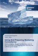 Using and Preparing Marketing Consultancy