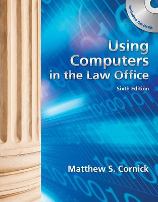 Using Computers in the Law Office - Cornick, Matthew S