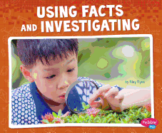 Using Facts and Investigating