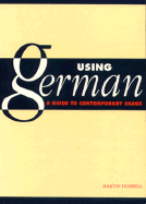 Using German: A Guide to Contemporary Usage - Durrell, Martin