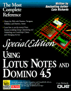 Using Lotus Notes 4.5: Special Edition - Richards, C.