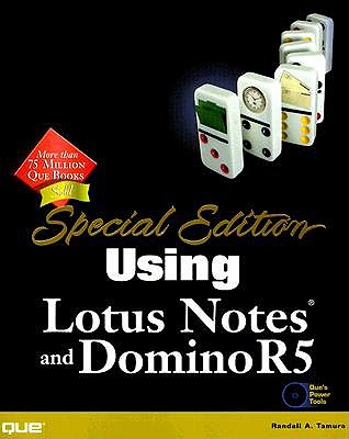 Using Lotus Notes and Domino 5 Special Edition - Tamura, Randall A.