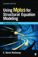 Using Mplus for Structural Equation Modeling: A Researcher s Guide