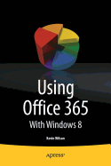 Using Office 365: With Windows 8