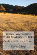 Using Powershell with Sharepoint 2013