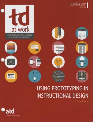 Using Prototying in Instructional Design - Putman, Sean