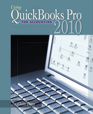 Using QuickBooks Pro 2010 for Accounting - Owen, Glenn