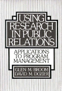 Using research in public relations : applications to program management