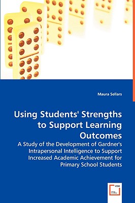 Using Students' Strengths to Support Learning Outcomes - Sellars, Maura, Dr.