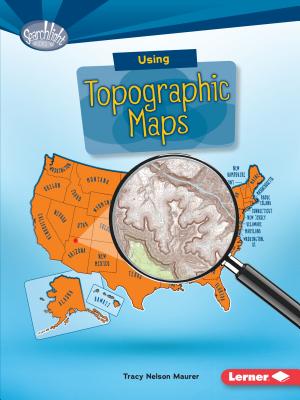 Using Topographic Maps - Maurer, Tracy Nelson