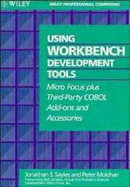 Using Workbench Development Tools: Micro Focus Plus Third-Party COBOL Add-Ons and Accessories