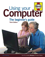 Using Your Computer: The Beginner's Guide
