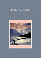 Usko ja j?rki