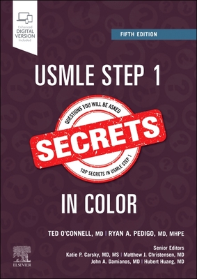 USMLE Step 1 Secrets in Color - O'Connell, Theodore X., and Pedigo, Ryan A.