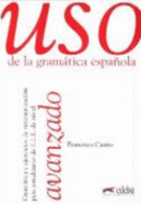 Uso De La Gramatica Espanola, Avanzado