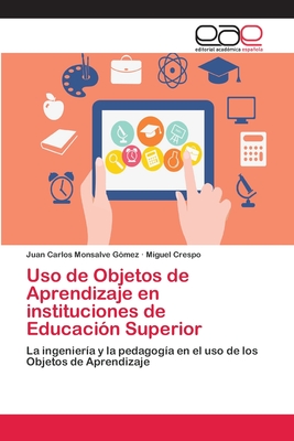 USO de Objetos de Aprendizaje En Instituciones de Educacion Superior - Monsalve G?mez, Juan Carlos, and Crespo, Miguel