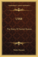 USSR: The Story of Soviet Russia