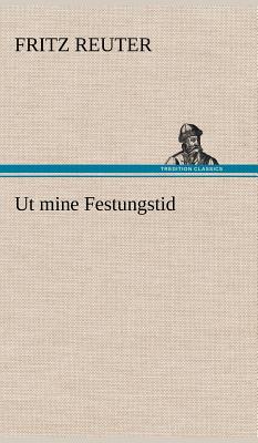 UT Mine Festungstid - Reuter, Fritz