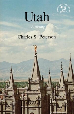 Utah: A History - Peterson, Charles S, Dr.