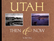 Utah Then & Now