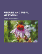 Uterine and Tubal Gestation