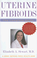 Uterine Fibroids: The Complete Guide