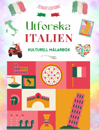 Utforska Italien - Kulturell mlarbok - Klassisk och modern kreativ design av italienska symboler: Forntida och modernt Italien blandat i en fantastisk mlarbok