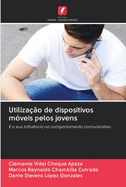 Utiliza??o de dispositivos m?veis pelos jovens