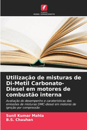 Utiliza??o de misturas de Di-Metil Carbonato-Diesel em motores de combust?o interna