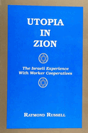 Utopia in Zion: The Israeli Experience with Worker Cooperatives