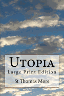 Utopia: Large Print Edition