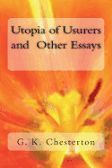 Utopia of Usurers and Other Essays