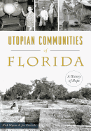 Utopian Communities of Florida: A History of Hope
