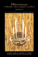 Utterances of Shaikh Abd Al-Qadir Al-Jilani: Malfuzat