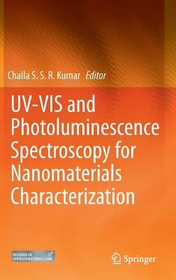 UV-VIS and Photoluminescence Spectroscopy for Nanomaterials Characterization - Kumar, Challa S.S.R. (Editor)