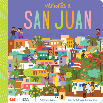 Vmonos: San Juan - Rodriguez, Patty, and Stein, Ariana, and Godinez, Ana (Illustrator)