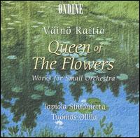 Vin Raitio: Queen of the Flowers - Tapiola Sinfonietta; Tuomas Ollila (conductor)