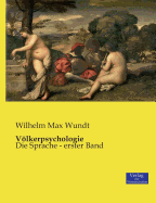 Vlkerpsychologie: Die Sprache - erster Band