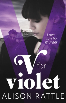 V for Violet - Rattle, Alison