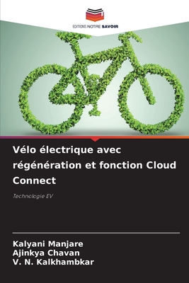 V?lo ?lectrique avec r?g?n?ration et fonction Cloud Connect - Manjare, Kalyani, and Chavan, Ajinkya, and Kalkhambkar, V N