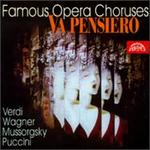 Va pensiero: Famous Opera Choruses