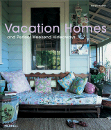 Vacation Homes and Perfect Weekend Hideaways