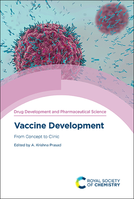 Vaccine Development: From Concept to Clinic - Prasad, A Krishna (Editor)