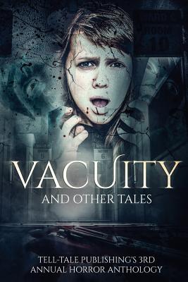 Vacuity and Other Tales - Gottes, Feind, and Alsobrooks, Elizabeth, and Post, Janet